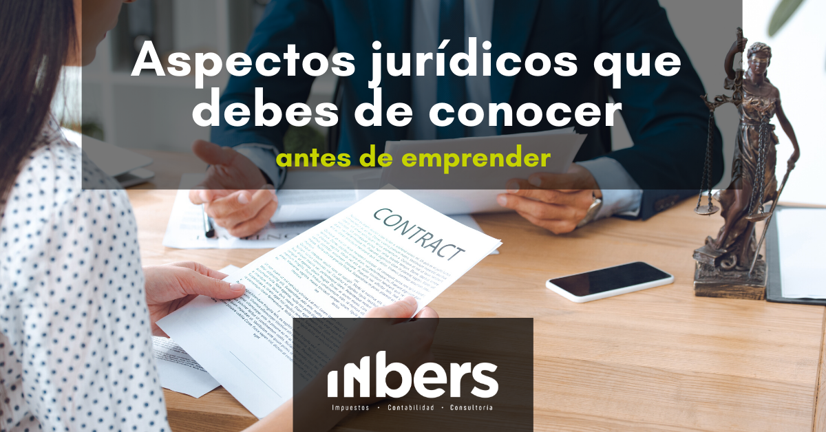 Aspectos jurídicos que debes de conocer antes de emprender