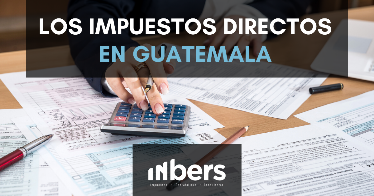 Los impuestos directos en Guatemala son