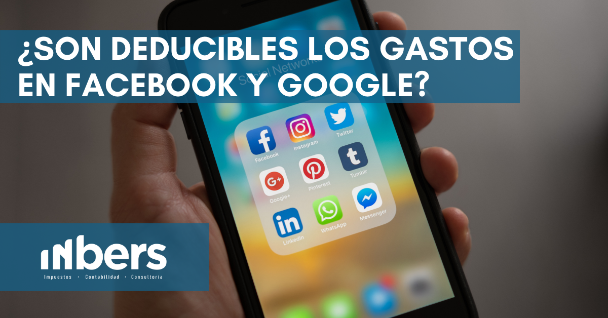 son deducibles los gastos de facebook y google