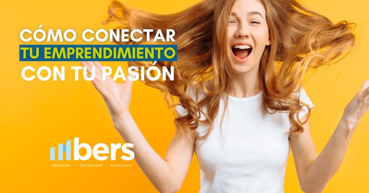 COMO CONECTAR TU EMPRENDIMIENTO CON TU PASION COMO CONECTAR TU EMPRENDIMIENTO CON TU PASION