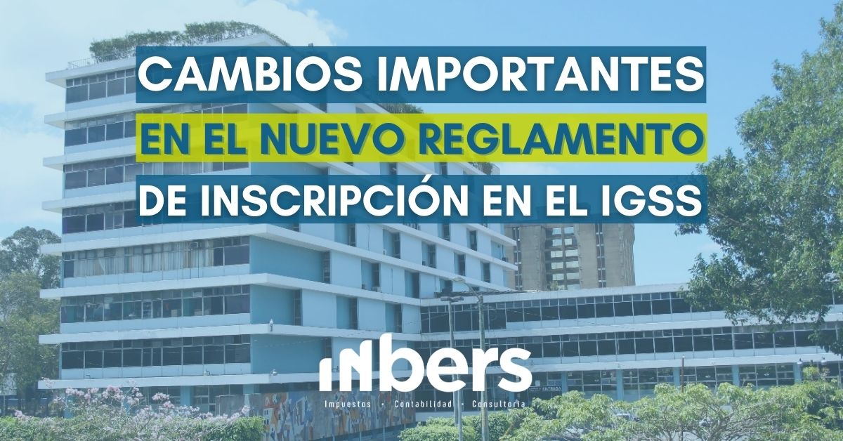 Nuevo Reglamento de inscripción en el IGSS: Cambios importantes
